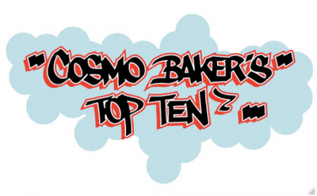 Cosmo Baker's Top Ten